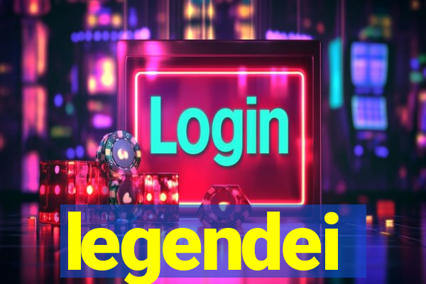 legendei