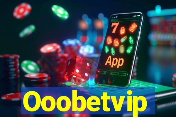 Ooobetvip