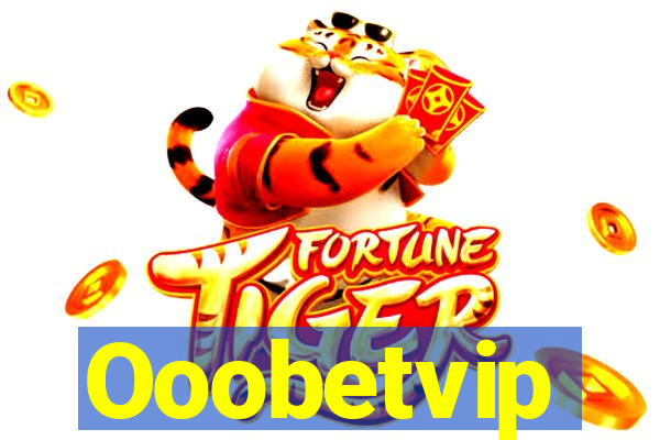 Ooobetvip