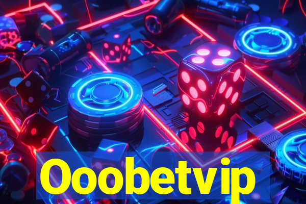 Ooobetvip