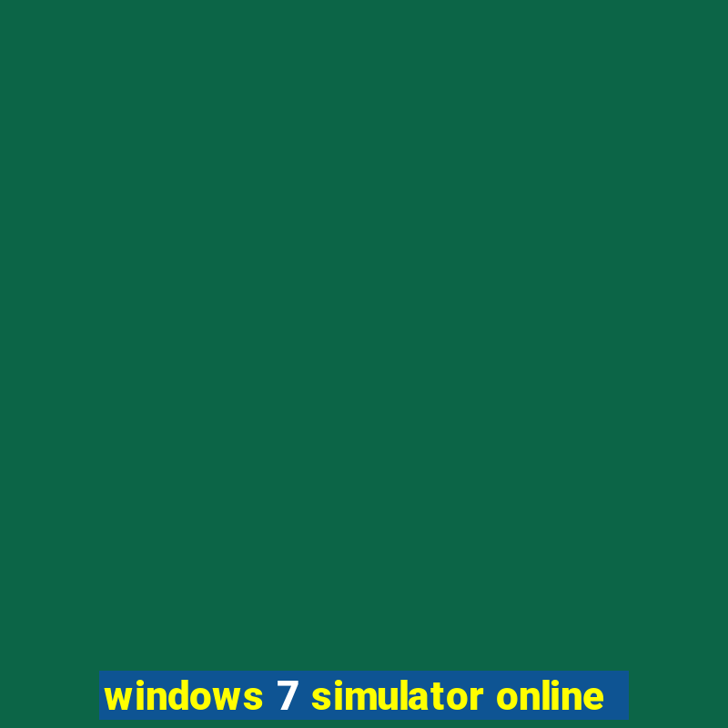 windows 7 simulator online