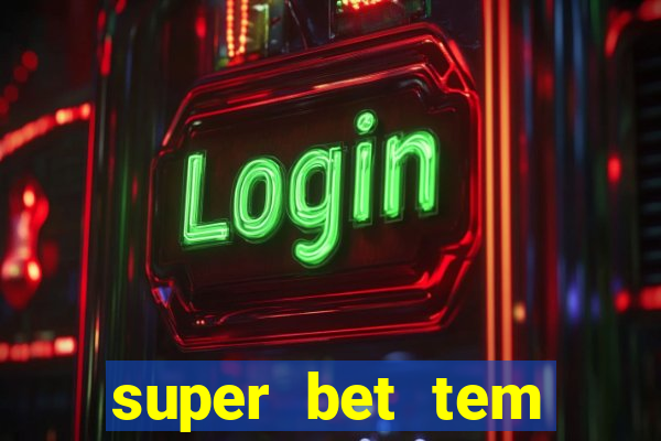 super bet tem pagamento antecipado