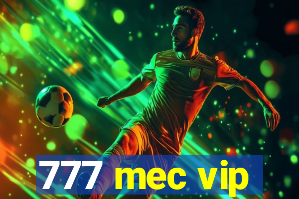 777 mec vip