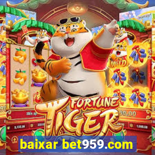 baixar bet959.com