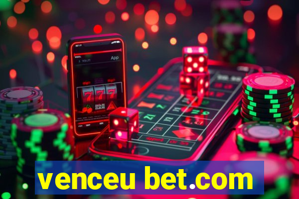 venceu bet.com