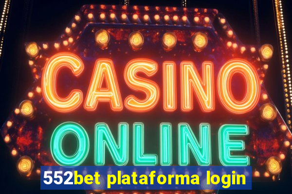 552bet plataforma login