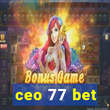 ceo 77 bet