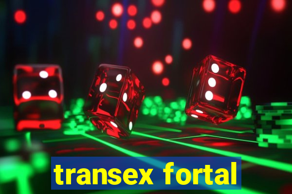 transex fortal