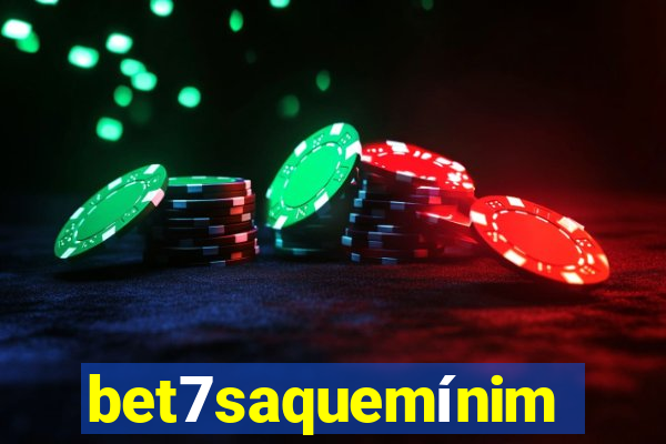 bet7saquemínimo