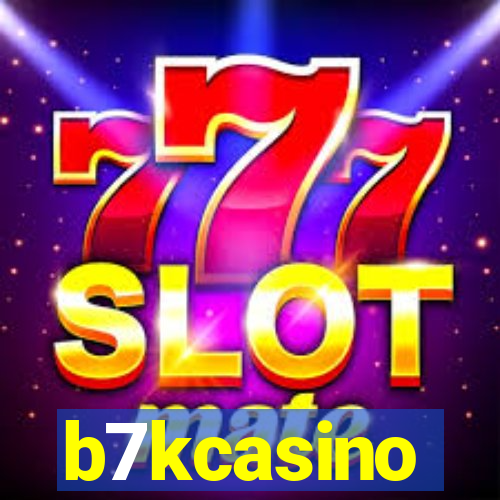 b7kcasino