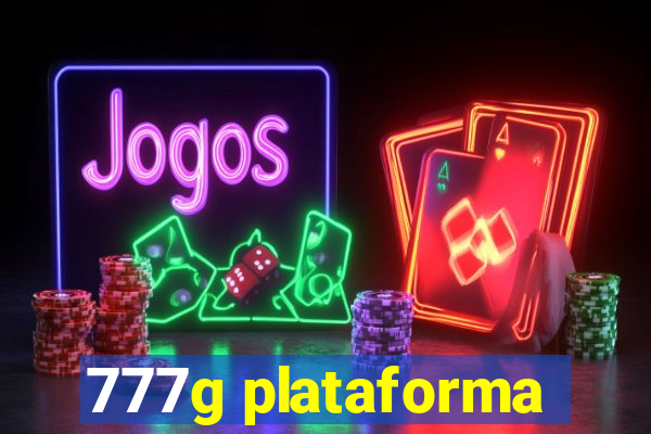 777g plataforma