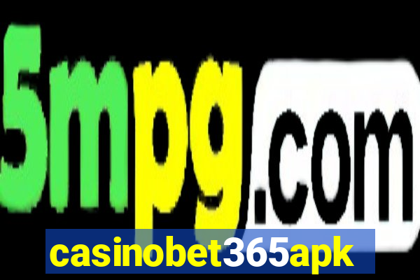 casinobet365apk