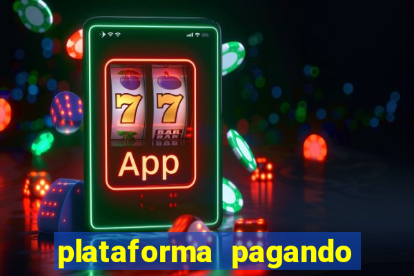 plataforma pagando no cadastro bet