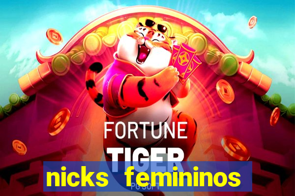 nicks femininos para jogos