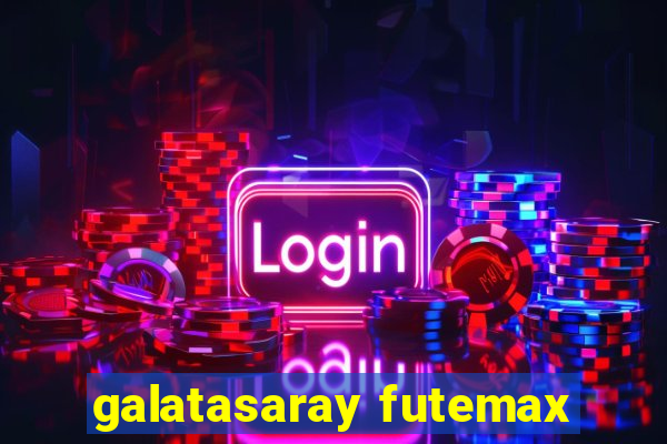 galatasaray futemax