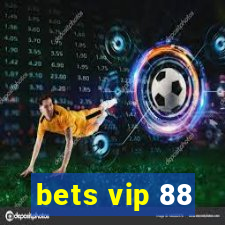 bets vip 88