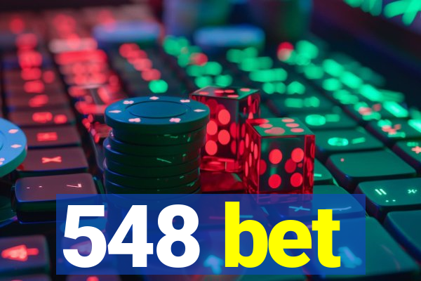 548 bet