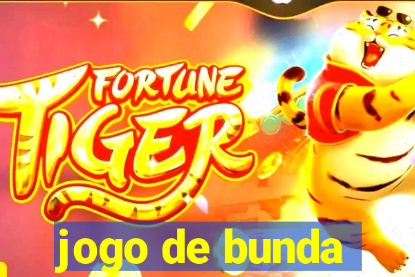 jogo de bunda