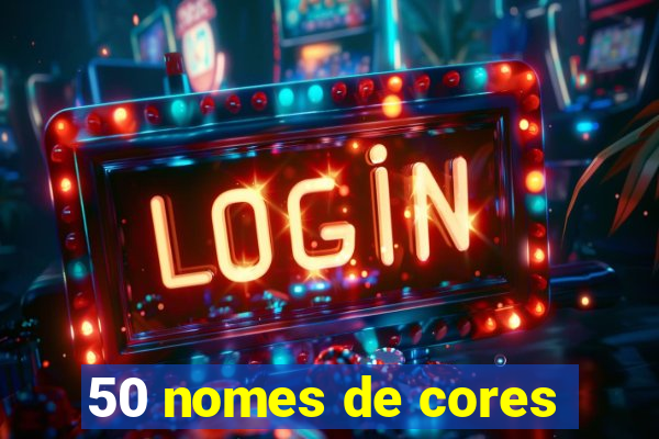 50 nomes de cores