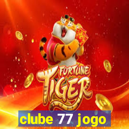 clube 77 jogo