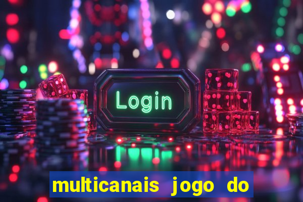 multicanais jogo do flamengo ao vivo