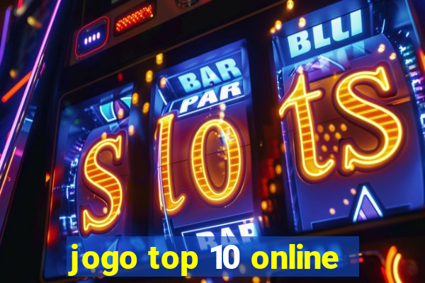 jogo top 10 online