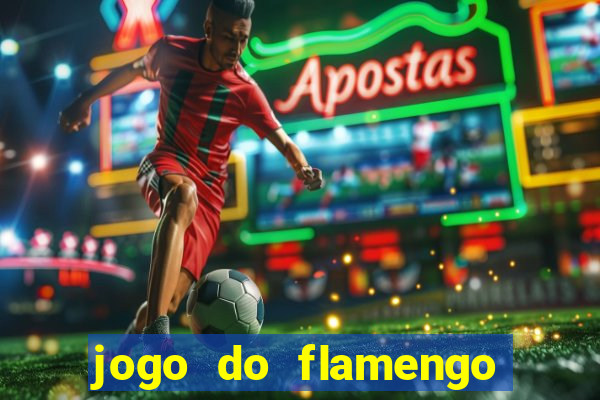 jogo do flamengo ao vivo multicanais