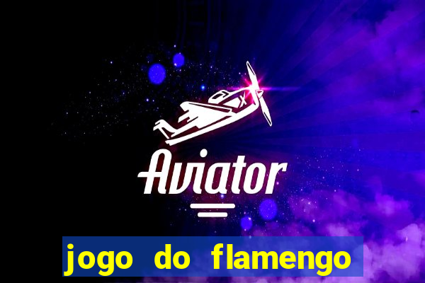 jogo do flamengo ao vivo multicanais