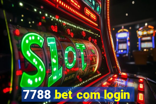 7788 bet com login