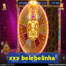 xxx belebelinha