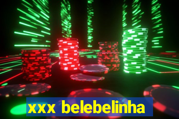 xxx belebelinha