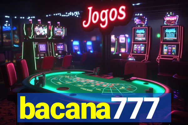 bacana777