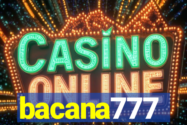 bacana777