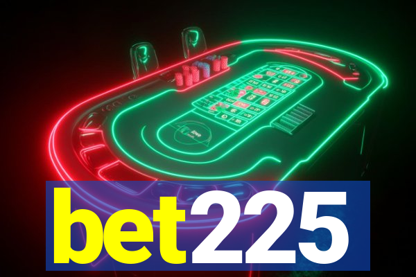 bet225