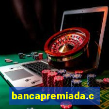 bancapremiada.com