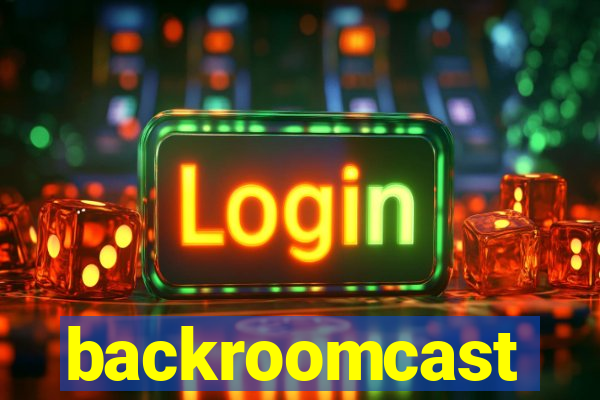 backroomcast