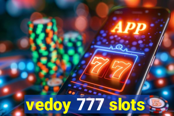 vedoy 777 slots