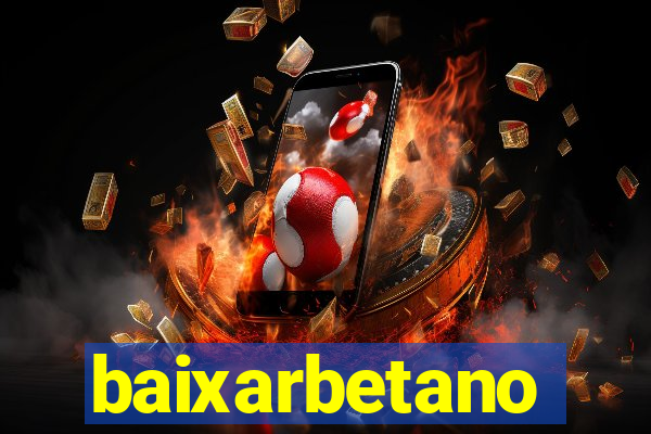 baixarbetano