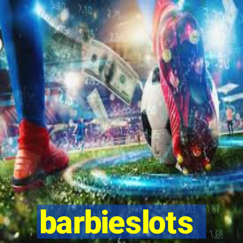 barbieslots