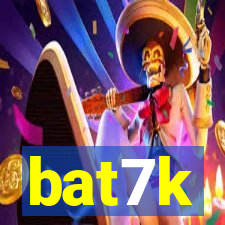 bat7k