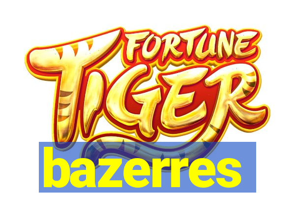 bazerres