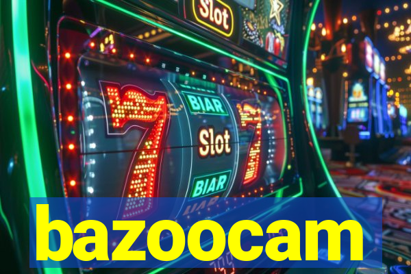 bazoocam