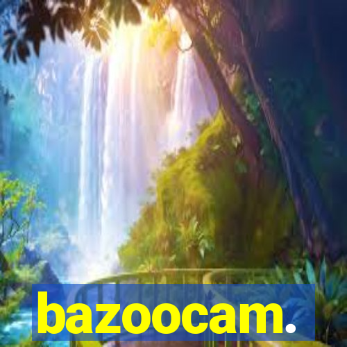 bazoocam.