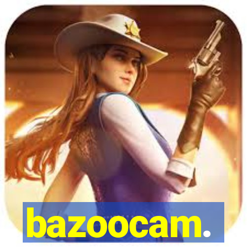 bazoocam.