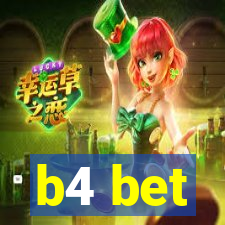 b4 bet