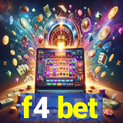 f4 bet