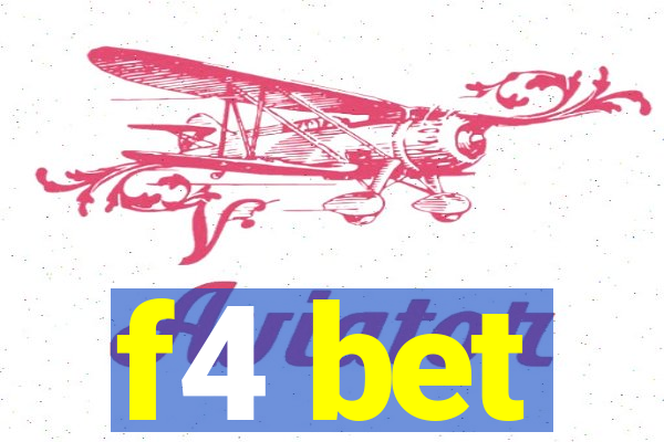 f4 bet