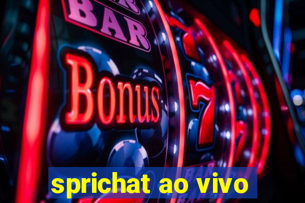 sprichat ao vivo