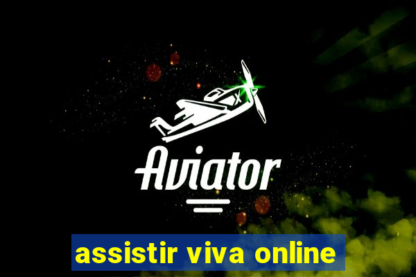 assistir viva online