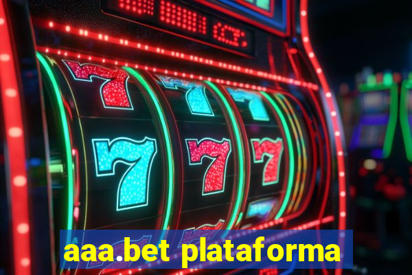 aaa.bet plataforma